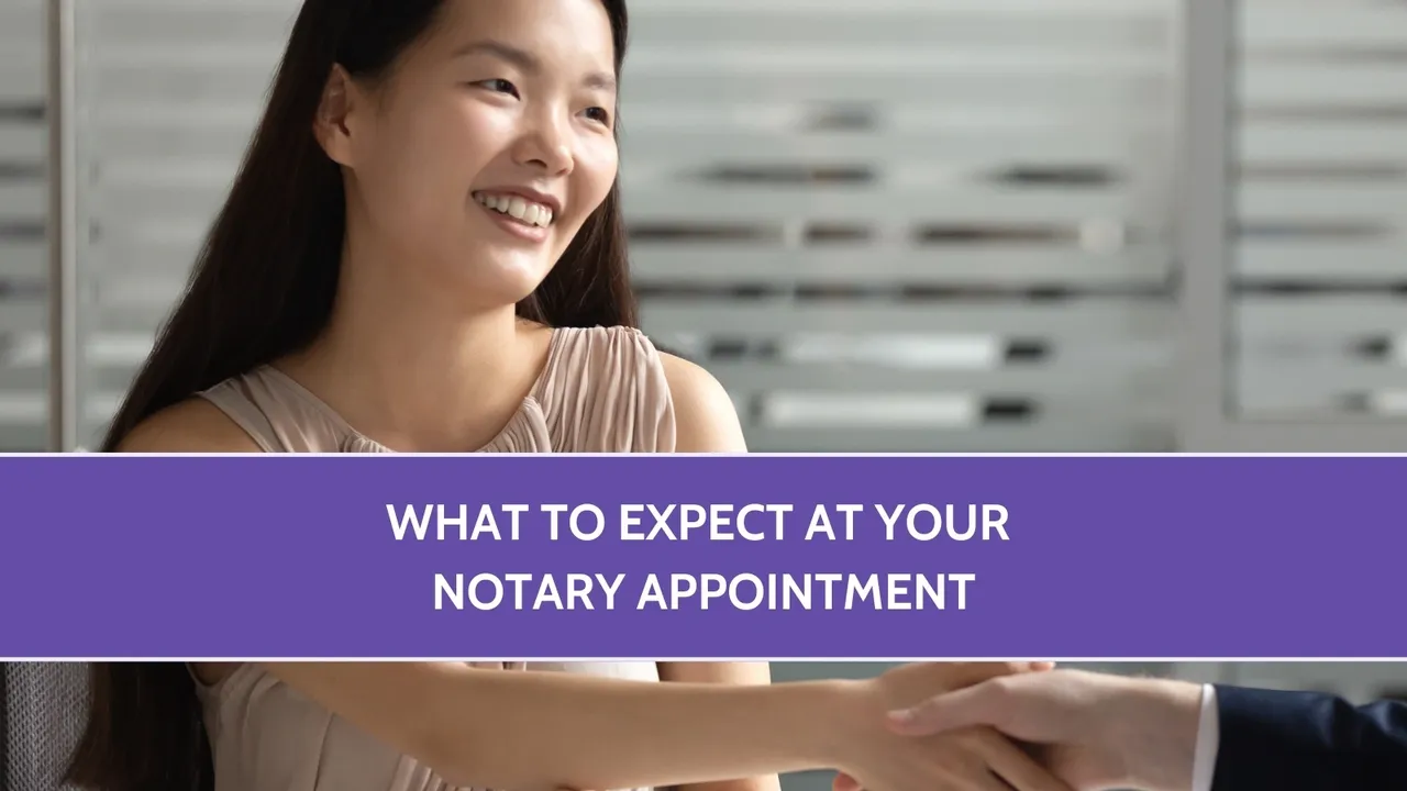 What to Expect at Your Notary Appointment