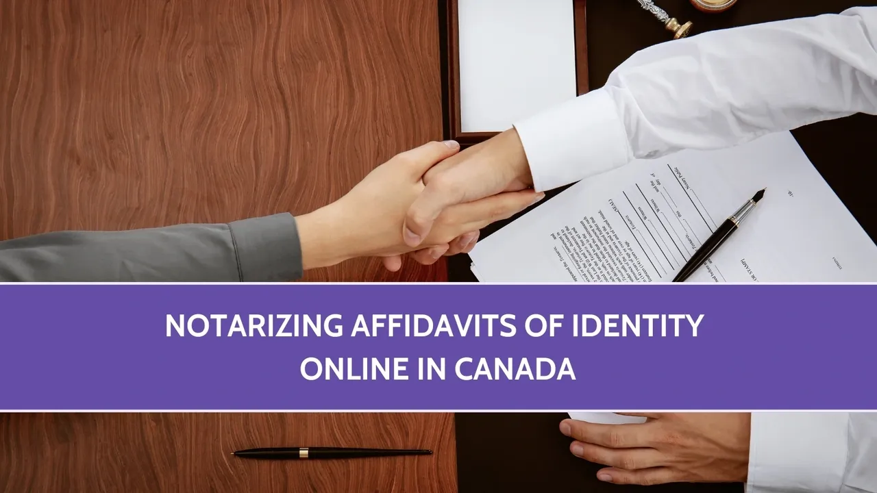 Notarizing Affidavits of Identity Online in Canada