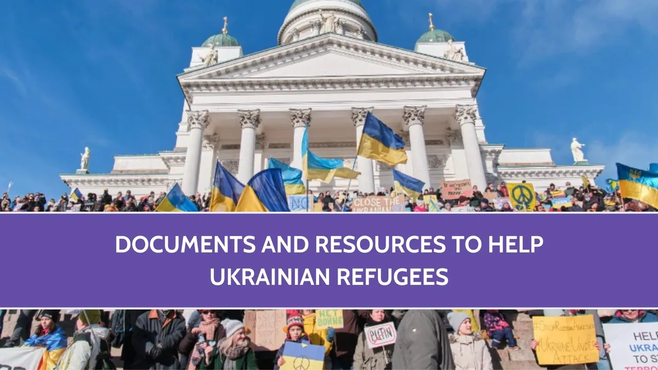 Documents and Resources to Help Ukrainian Refugees