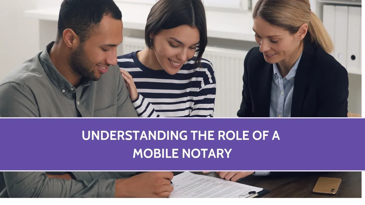 Understanding the Role of a Mobile Notary