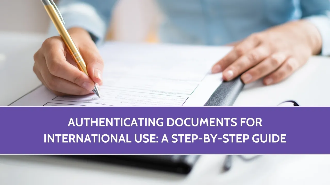 How to Authenticate Documents for International Use