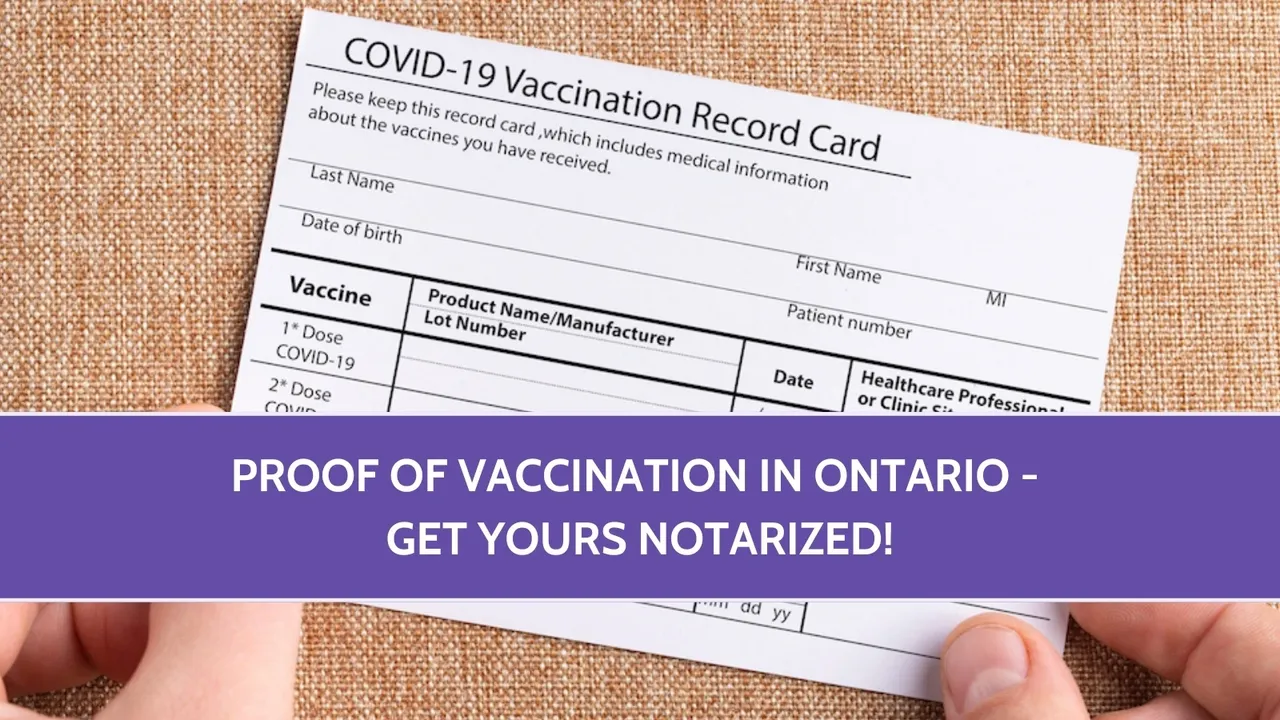 Proof of Vaccination in Ontario – Get Yours Notarized!