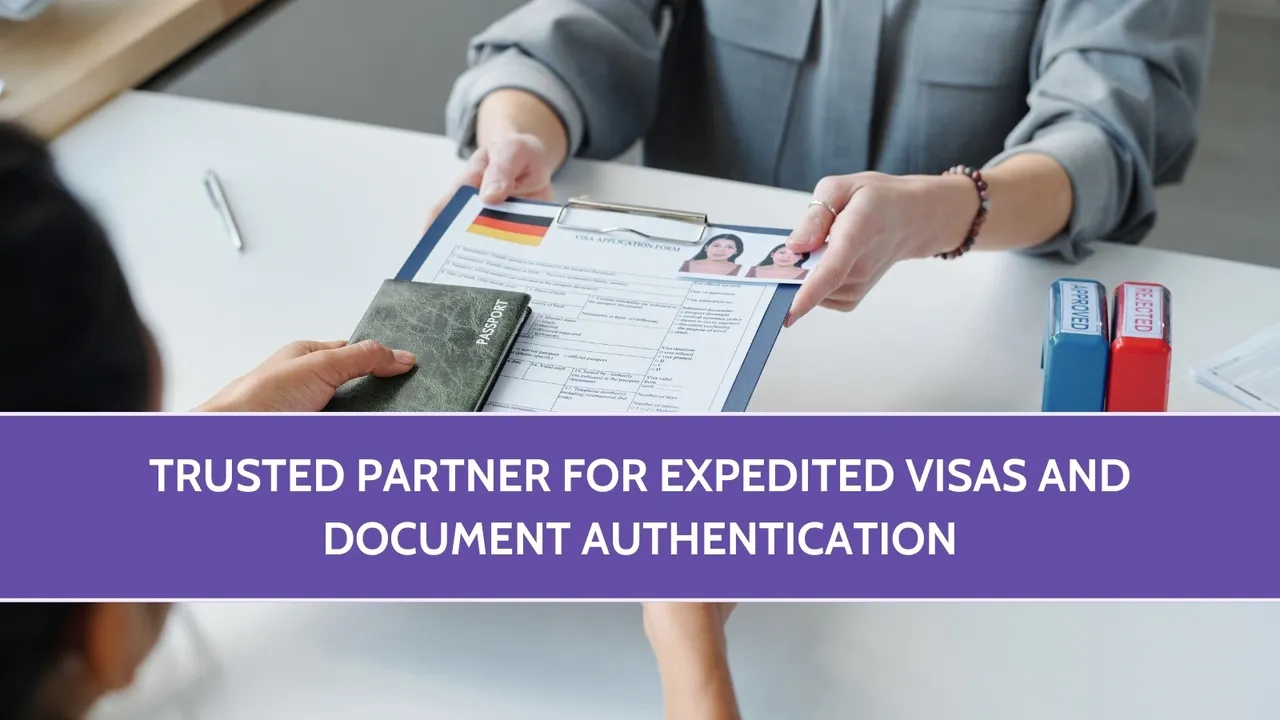 Trusted Partner for Expedited Visas and Document Authentication