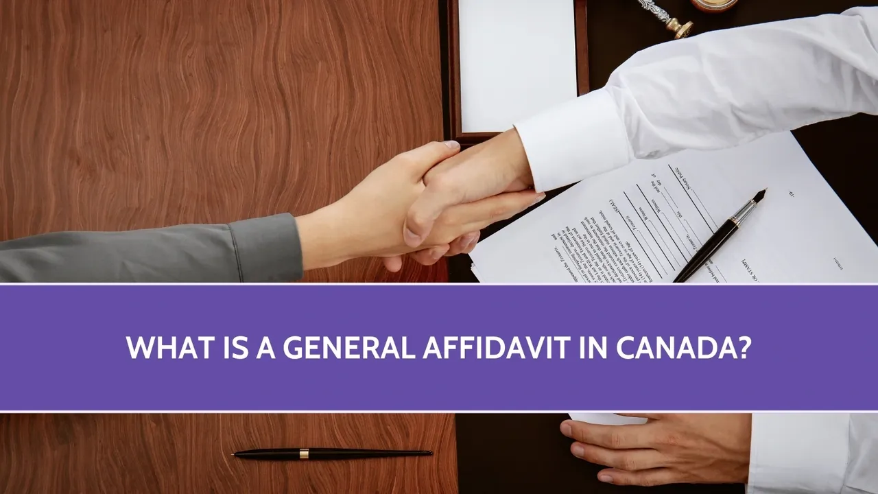 What is a General Affidavit in Canada?