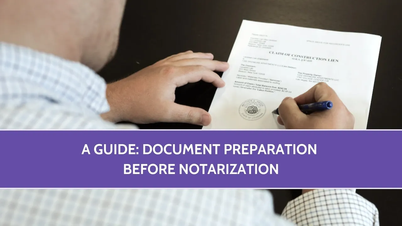 A Guide: Document Preparation Before Notarization
