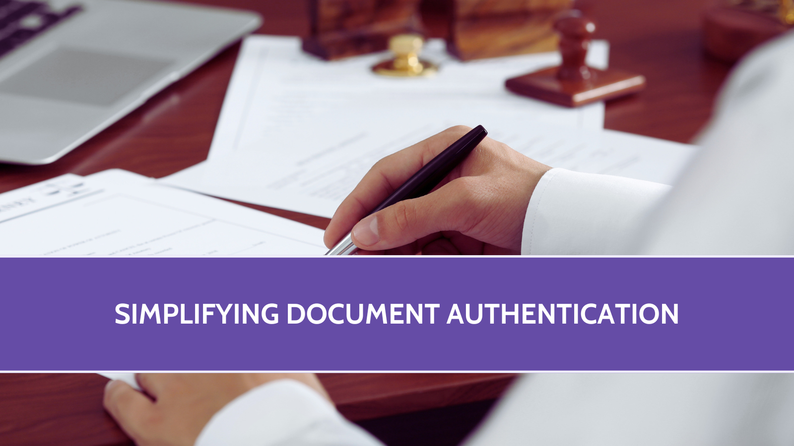 Simplifying Document Authentication