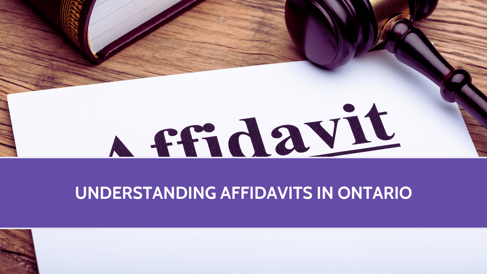 Understanding Affidavits in Ontario