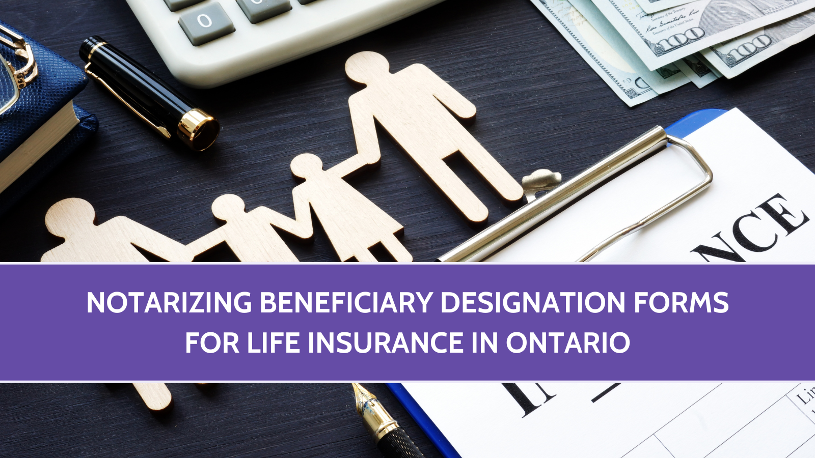 Notarizing Beneficiary Designation Forms For Life Insurance 