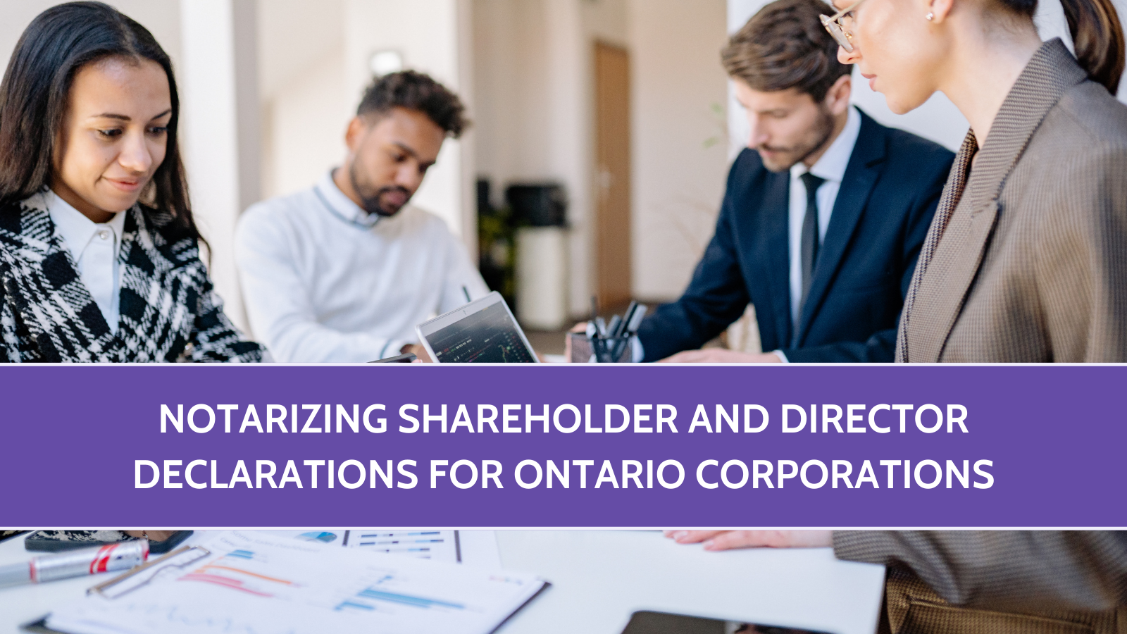 Notarizing Shareholder and Director Declarations for Ontario Corporations