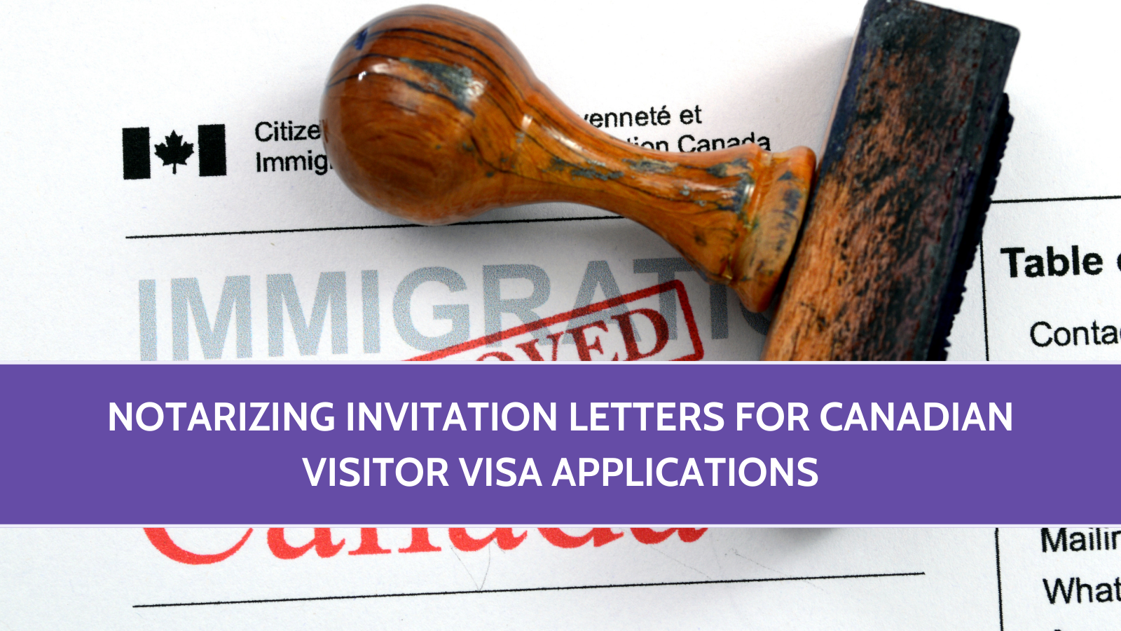 Notarizing Invitation Letters for Canadian Visitor Visa Applications